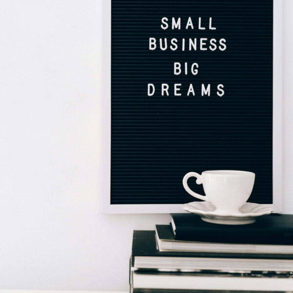 Small Business, Big Dreams
